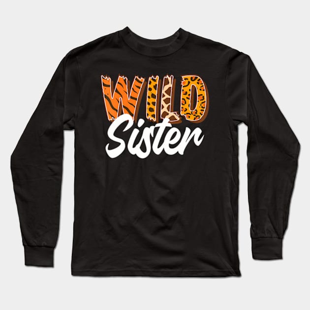 Wild One Sister Two Wild Family Birthday Zoo Animal Matching Long Sleeve T-Shirt by Eduardo